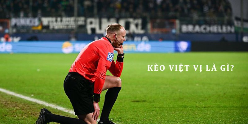 Kèo Việt Vị