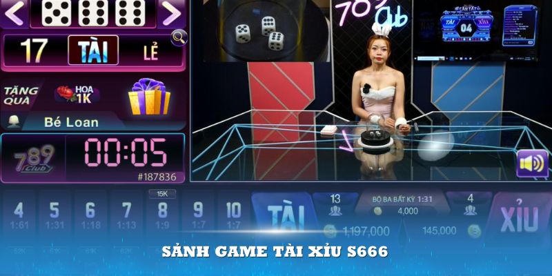 Sảnh game tài xỉu S666 đã trải qua nhiều năm hình thành và phát triển